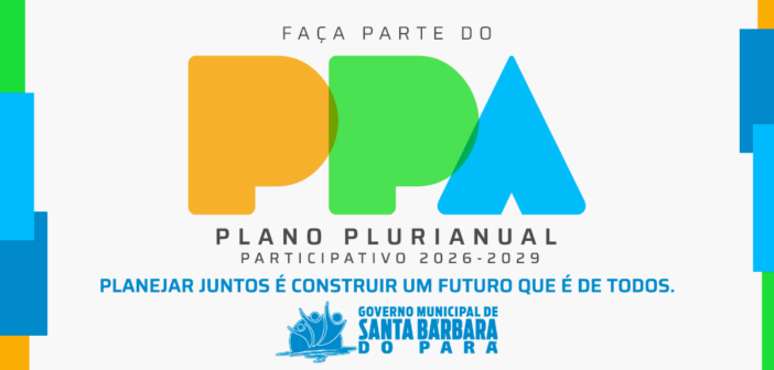 Participe da Consulta Pública do PPA 2026–2029